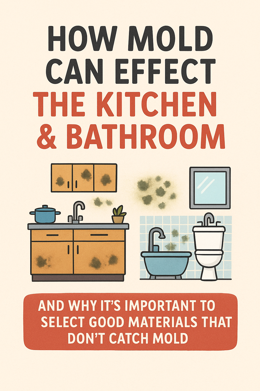Mold Attack Your Kitchen and Bathroom Deserve Better | kitchenandbathlosangeles